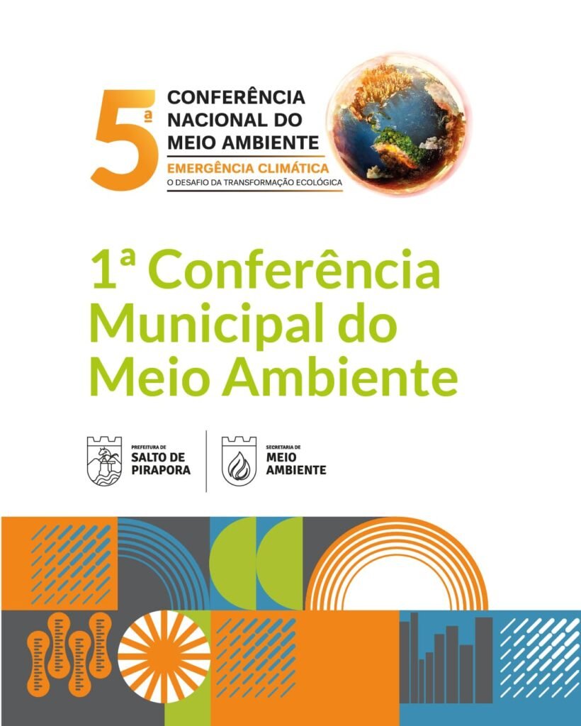 Participe da Conferência Municipal de Meio Ambiente em Salto de Pirapora: Construindo Soluções para a Emergência Climática